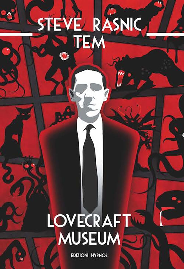 Lovecraft Museum, di Steve Rasnic Tem (Edizioni Hypnos 2016)